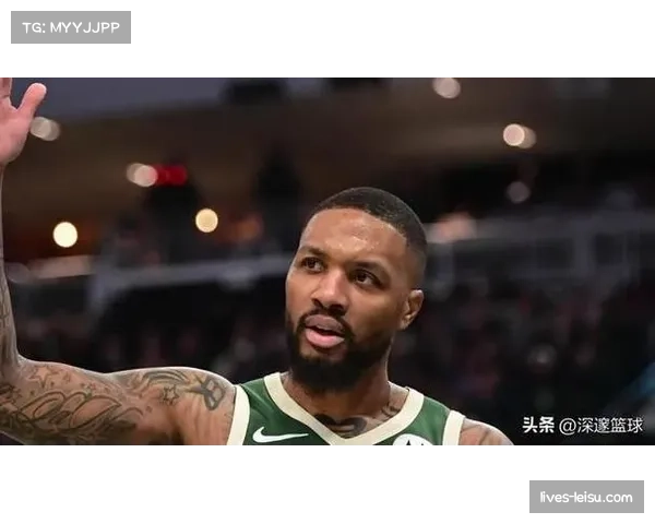 雄鹿利拉德字母哥配合 核心回归后的战术体系重新整合